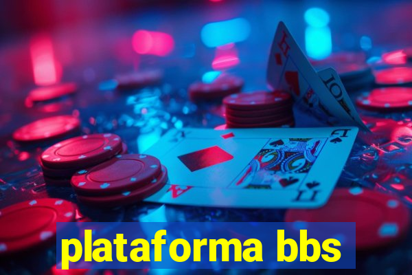 plataforma bbs